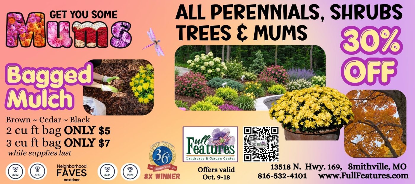Fall sale advertisement for Full Features Landscape & Garden Center in Smithville, Missouri. The ad features colorful mums, landscaped perennial gardens, autumn trees, and bagged mulch. It advertises 30% off all perennials, shrubs, trees, and mums, plus brown, cedar, and black mulch for $5 per 2-cubic-foot bag or $7 per 3-cubic-foot bag, while supplies last. The sale runs October 9–18. Contact 816-532-4101 or visit FullFeatures.com. Located at 13518 N. Highway 169, Smithville, Missouri.